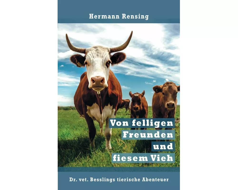 Von felligen Freunden und fiesem Vieh