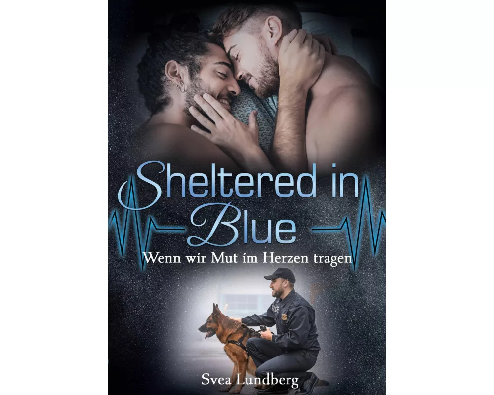 Sheltered in blue - Wenn wir Mut im Herzen tragen