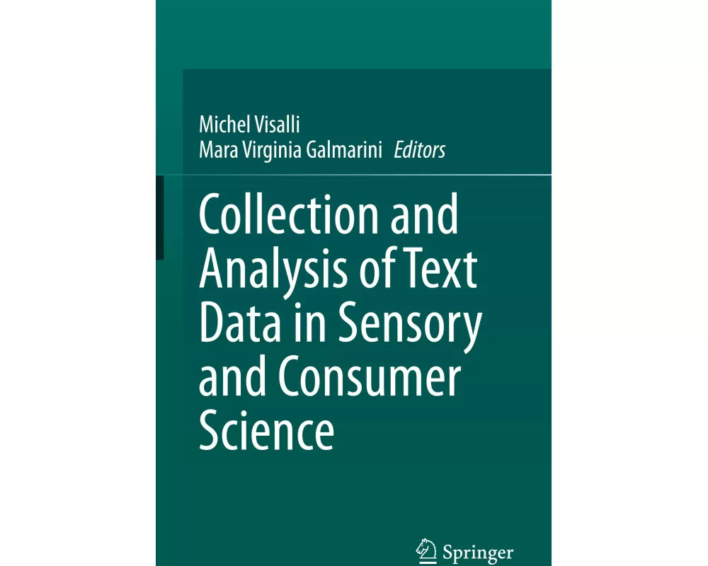 Collection and Analysis of Text Data in Sensory and Consumer Science