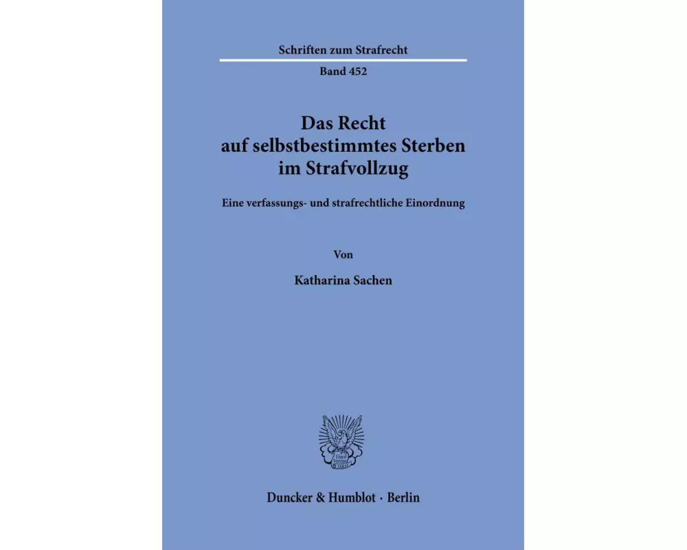 Das Recht auf selbstbestimmtes Sterben im Strafvollzug