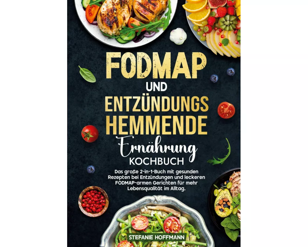 Fodmap und Entzündungshemmende Ernährung Kochbuch