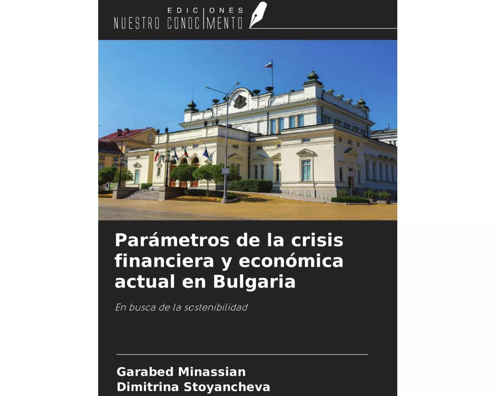 Parámetros de la crisis financiera y económica actual en Bulgaria