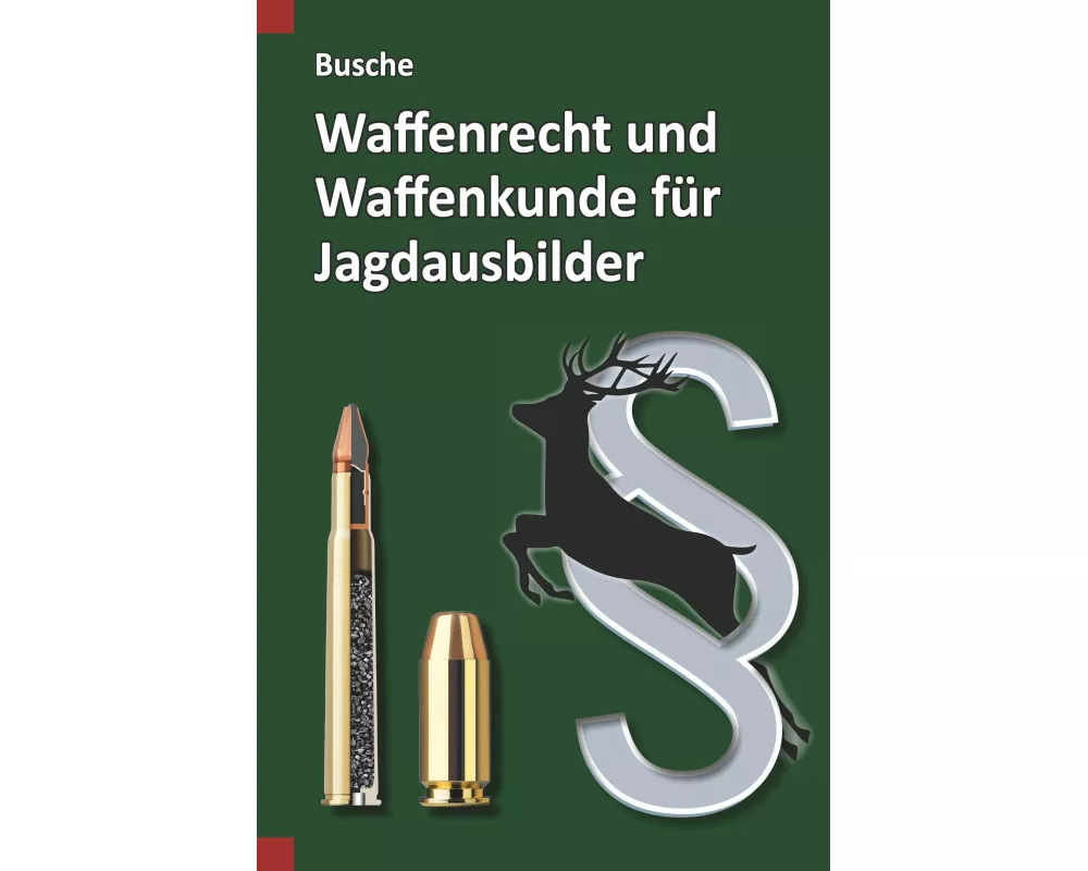 Waffenrecht und Waffenkunde für Jagdausbilder