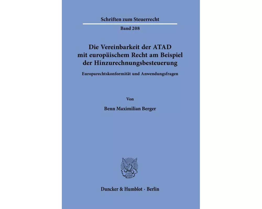 Die Vereinbarkeit der ATAD mit europäischem Recht am Beispiel der Hinzurechnungsbesteuerung