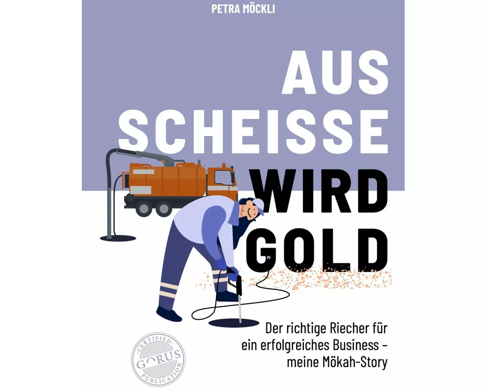 Aus Scheisse wird Gold