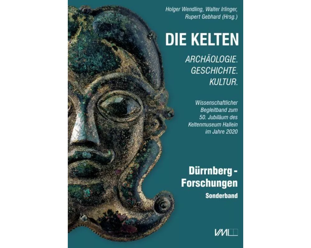 Die Kelten - Archäologie. Geschichte. Kultur