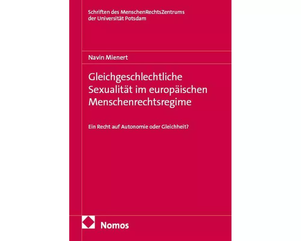 Gleichgeschlechtliche Sexualität im europäischen Menschenrechtsregime
