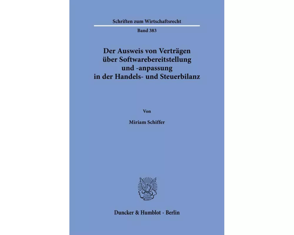 Der Ausweis von Verträgen über Softwarebereitstellung und -anpassung in der Handels- und Steuerbilanz