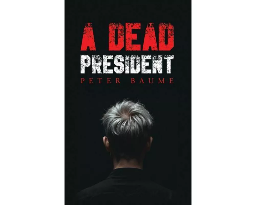 A Dead President