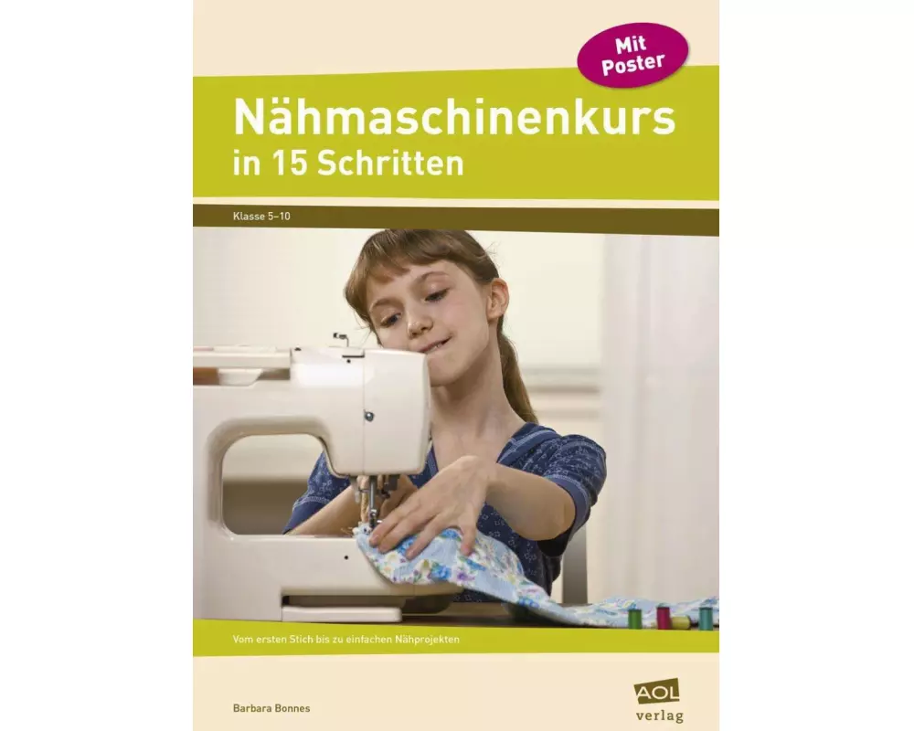 Nähmaschinenkurs in 15 Schritten