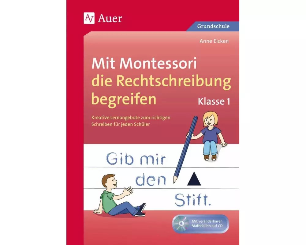 Mit Montessori die Rechtschreibung begreifen Kl. 1