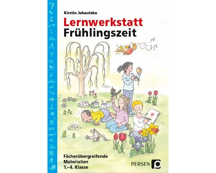 Lernwerkstatt: Frühlingszeit (1.-4. Klasse)
