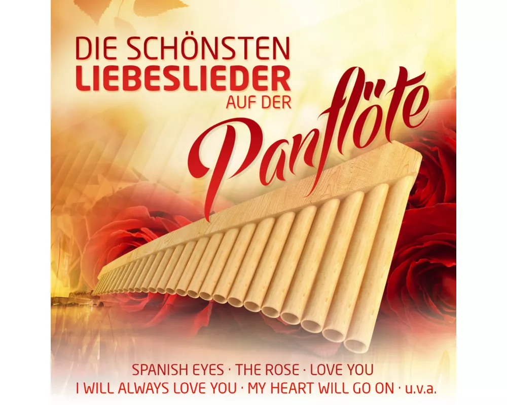 Die schönsten Liebeslieder auf der Panflöte