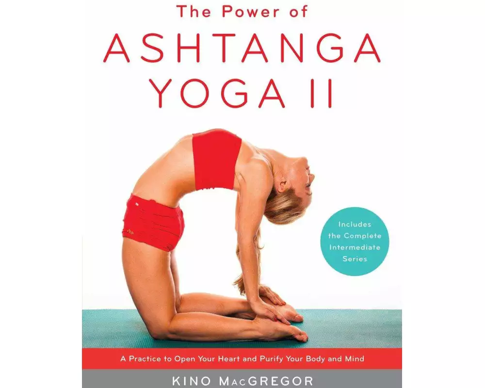 The Power of Ashtanga Yoga II: The Intermediate Series