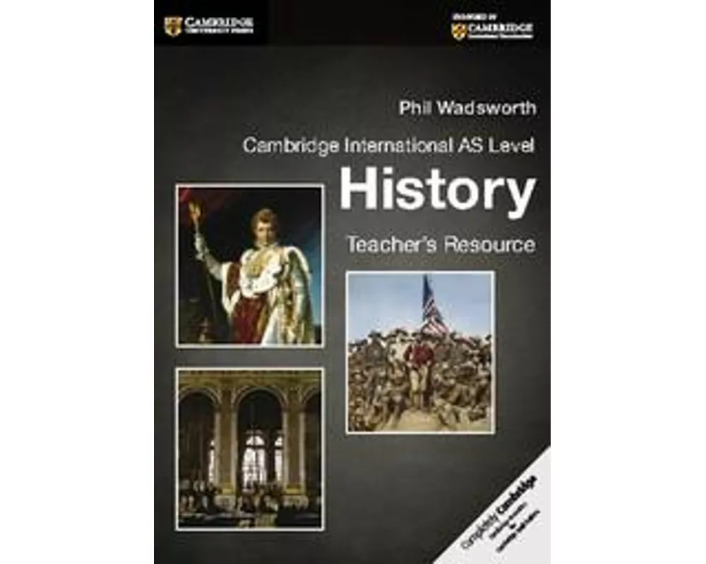 Cambridge International AS Level History Teacher's Resource CD-ROM