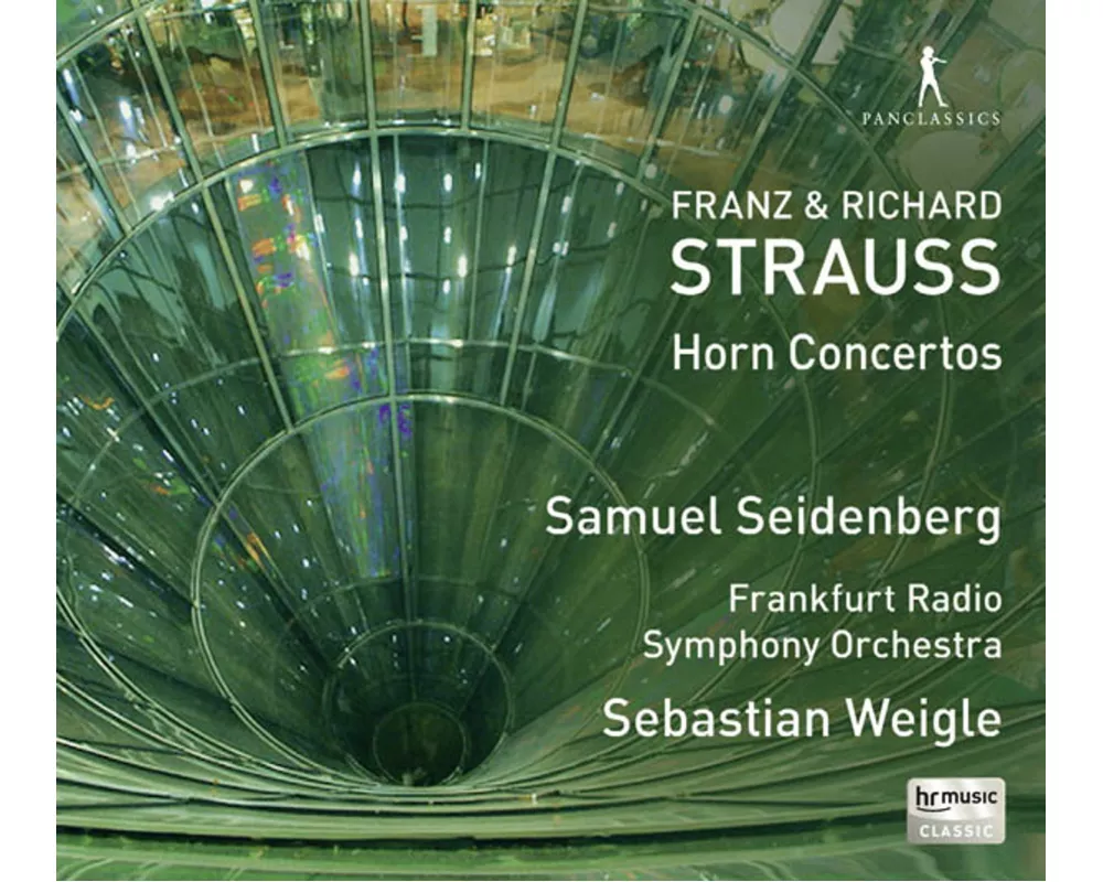 Franz & Richard Strauss: Horn Concertos