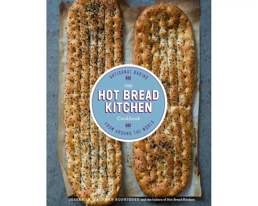 The Hot Bread Kitchen Cookbook