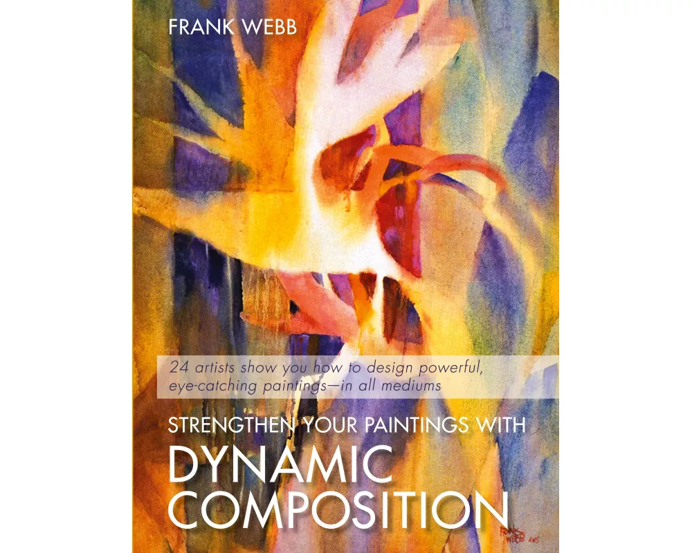 Strengthen Your Paintings with Dynamic Composition