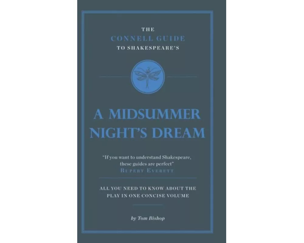 The Connell Guide To Shakespeare's A Midsummer Night's Dream