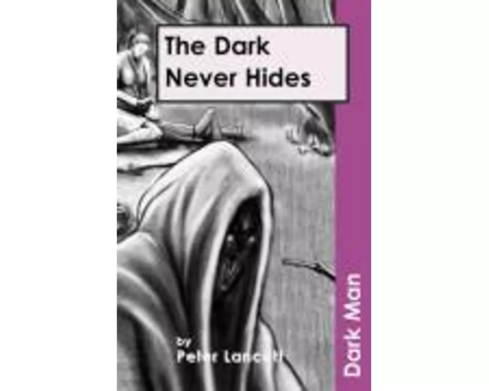 The Dark Never Hides