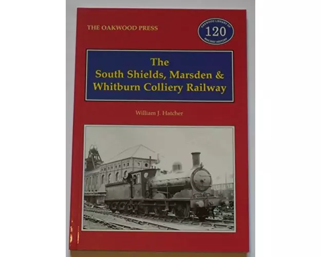 The South Shields, Marsden and Whitburn Colliery Railway