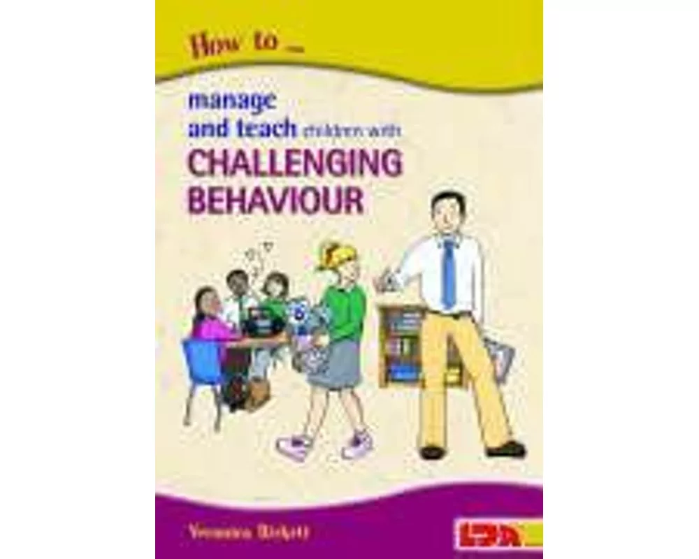 How to Manage and Teach Children with Challenging Behaviour