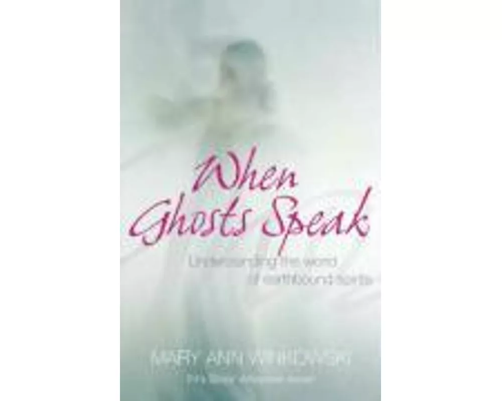 When Ghosts Speak