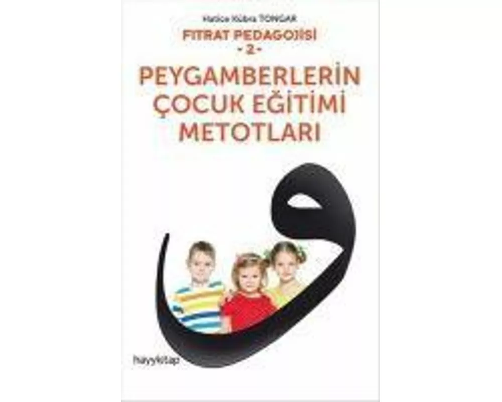 Peygamberlerin Cocuk Egitimi Metotlari