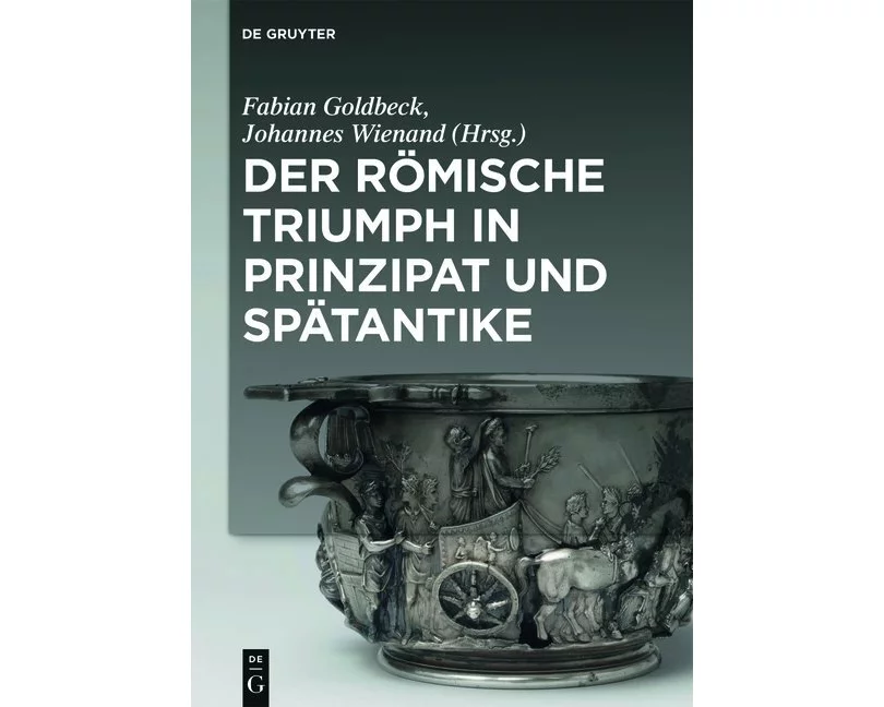 Der römische Triumph in Prinzipat und Spätantike