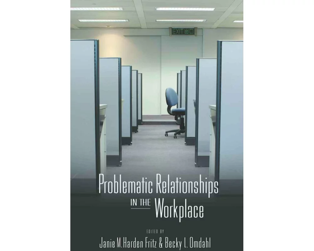 Problematic Relationships in the Workplace