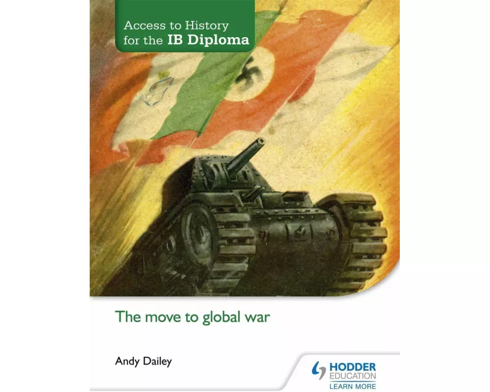 Access to History for the IB Diploma: The move to global war