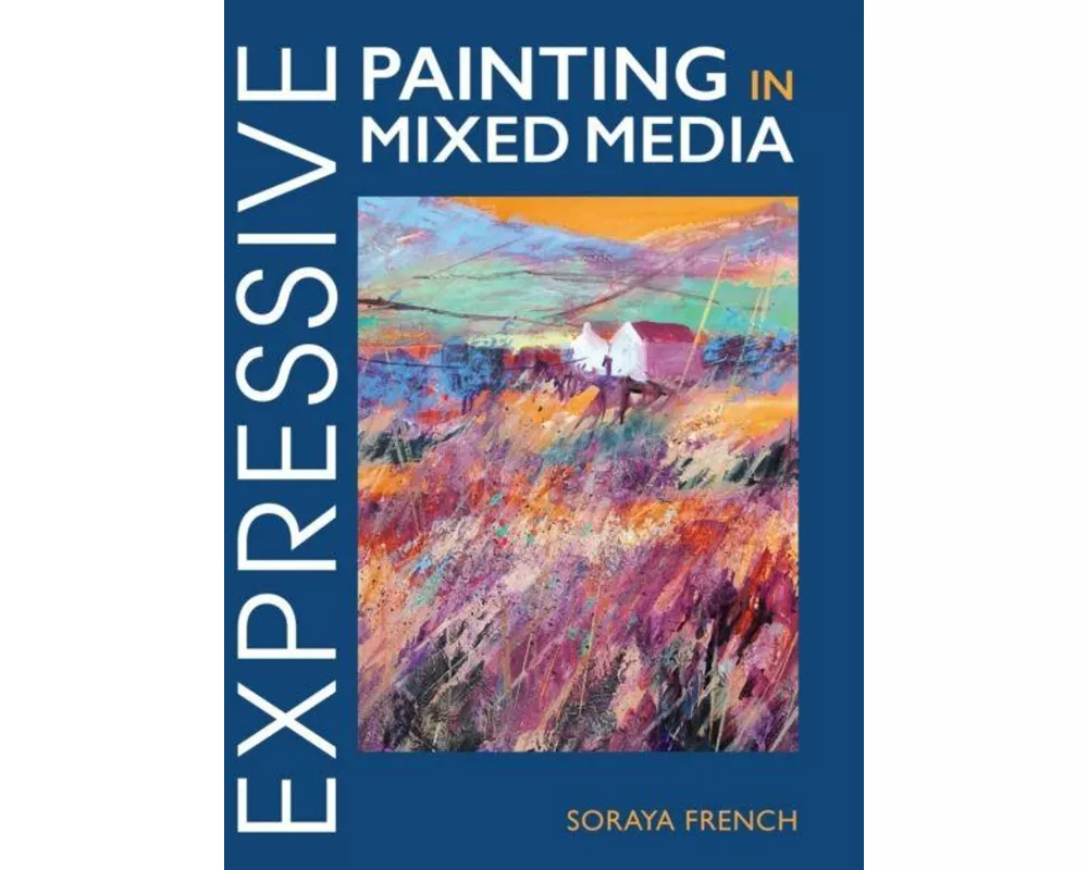 Expressive Painting in Mixed Media