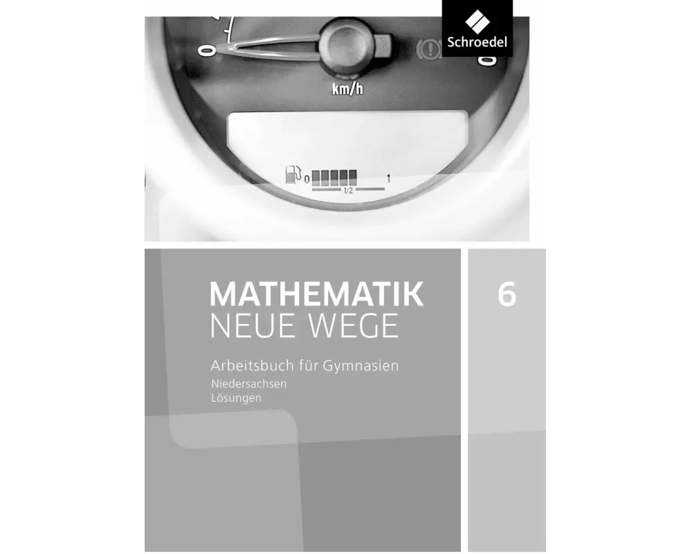 Mathematik Neue Wege SI - Ausgabe 2015 für Niedersachsen G9