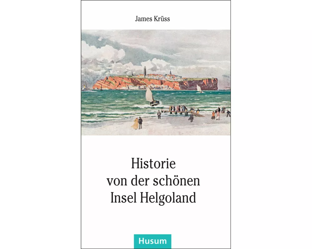 Historie von der schönen Insel Helgoland