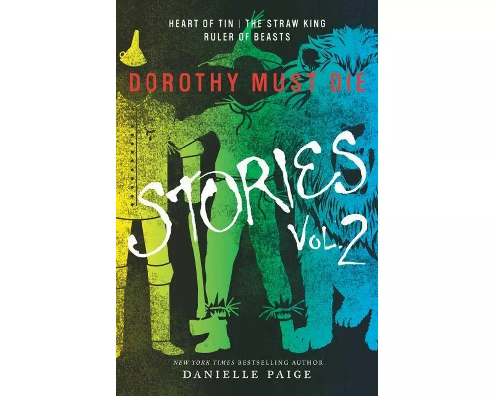Dorothy Must Die Stories Volume 2