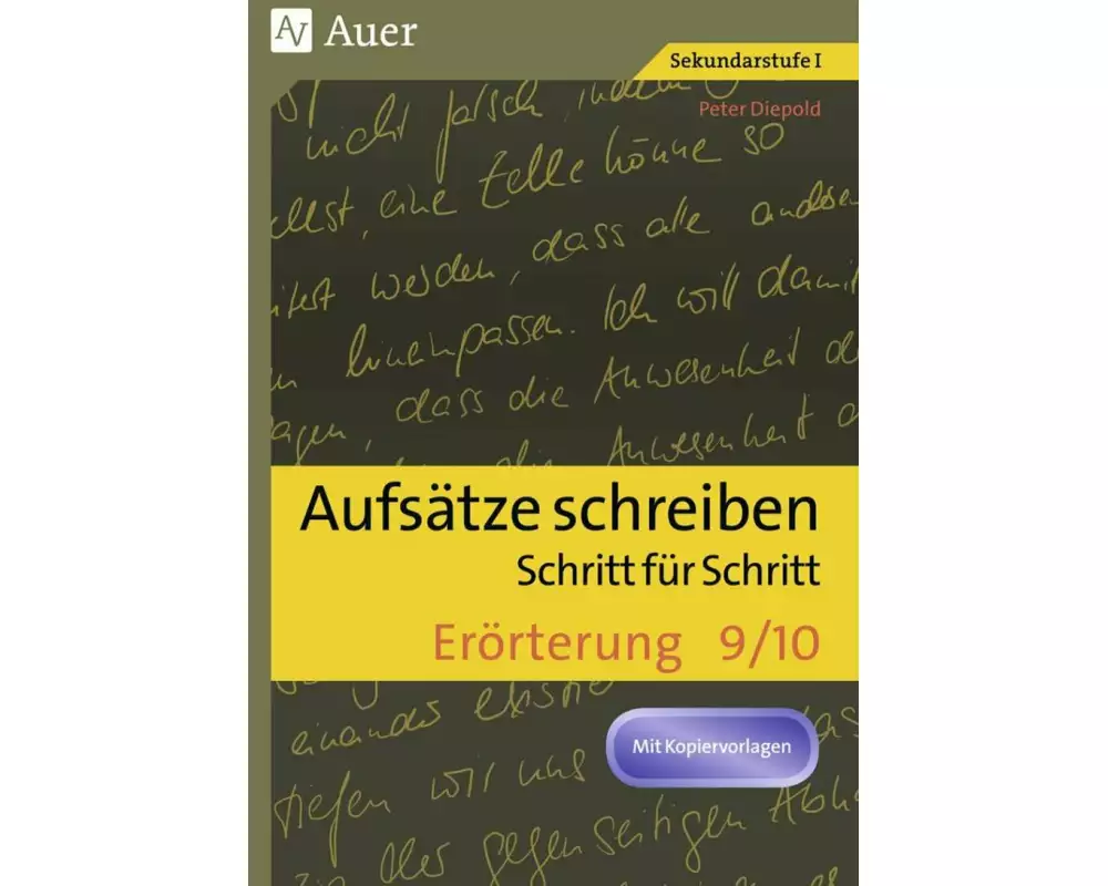 Aufsätze schreiben Schritt für Schritt: Erörterung