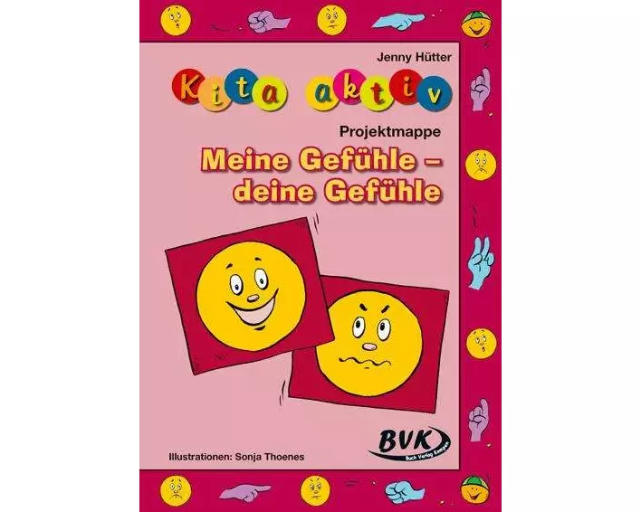 Kita Aktiv: Projektmappe Meine Gefühle - deine Gefühle