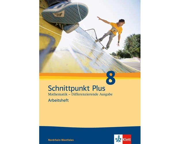 Schnittpunkt Mathematik - Differenzierende Ausgabe für Nordrhein-Westfalen. Arbeitsheft mit Lösungsheft 8. Schuljahr