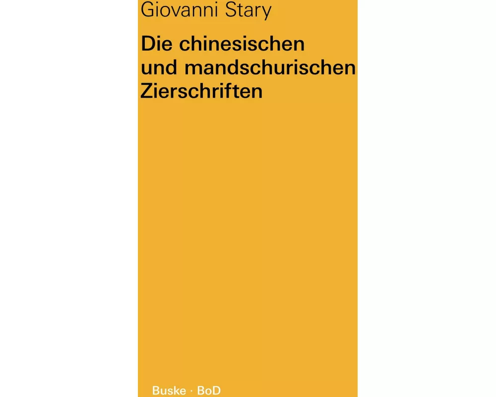 Die chinesischen und mandschurischen Zierschriften