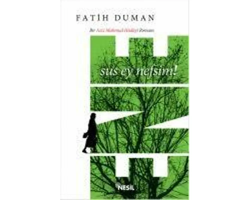 Ene - Sus Ey Nefsim!