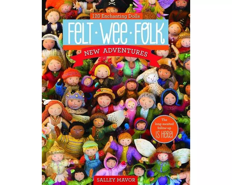 Felt Wee Folk - New Adventures