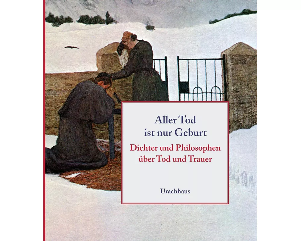 Aller Tod ist nur Geburt