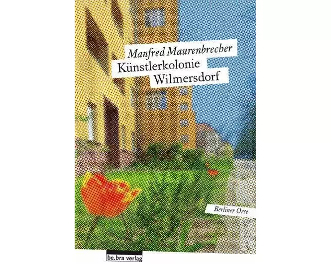 Die Künstlerkolonie Wilmersdorf