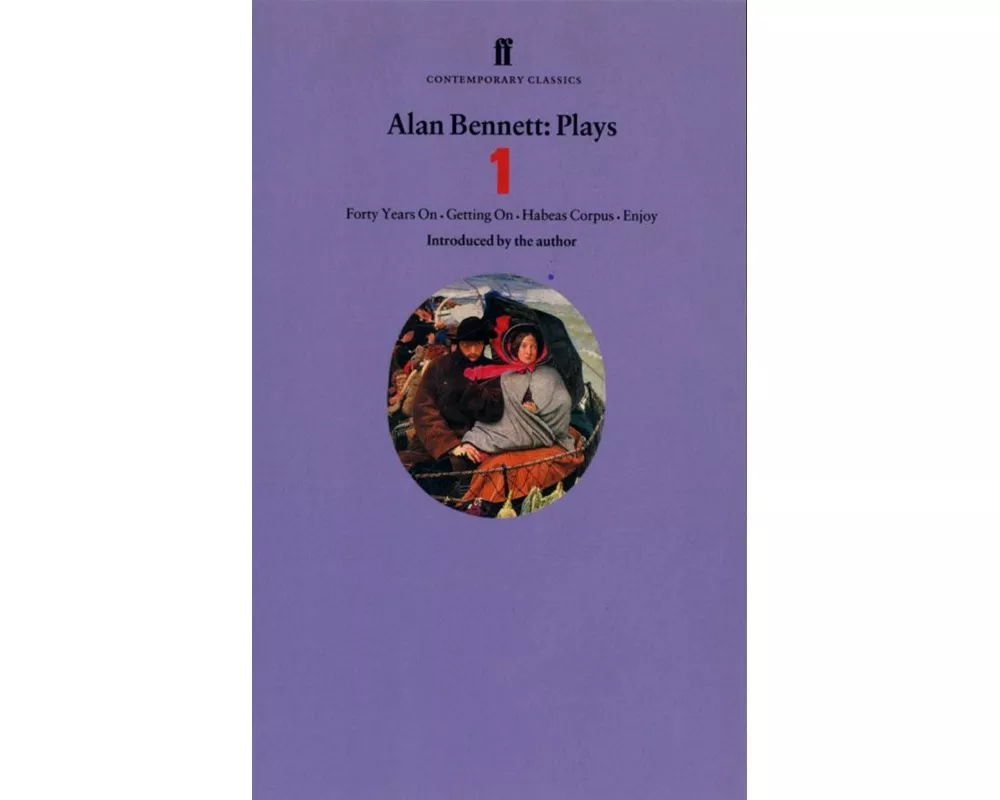 Alan Bennett Plays 1