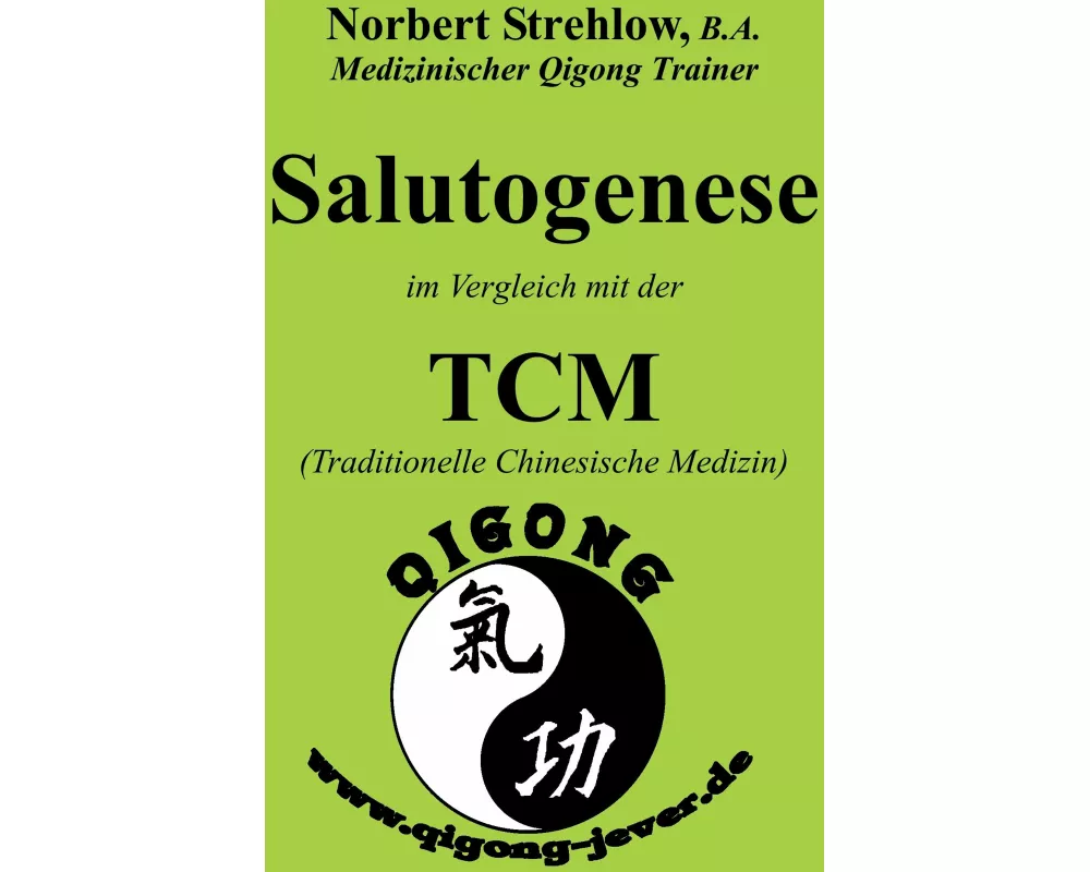 Salutogenese im Vergleich mit der TCM (Traditionelle Chinesische Medizin)