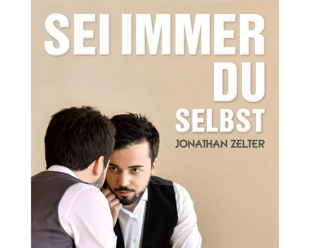 Sei Immer Du Selbst
