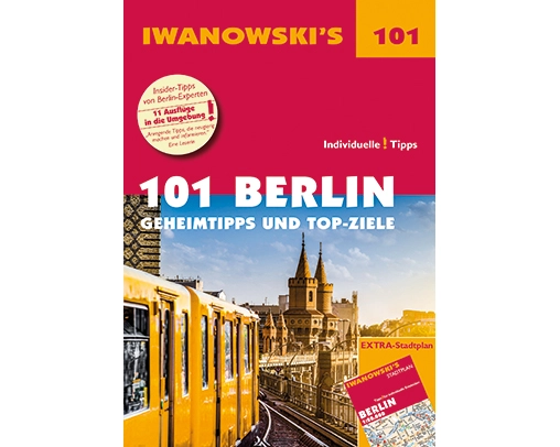101 Berlin - Reiseführer von Iwanowski