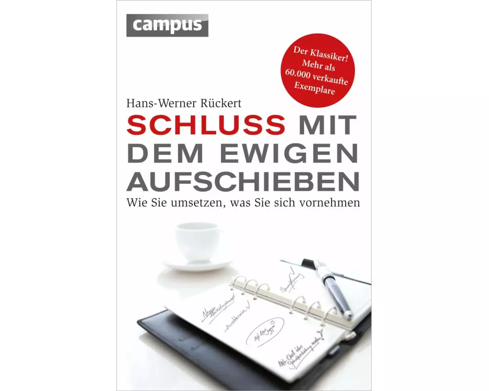 Schluss mit dem ewigen Aufschieben