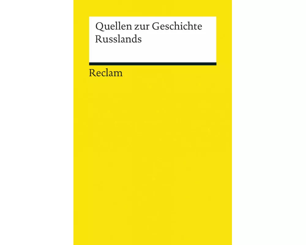 Quellen zur Geschichte Russlands