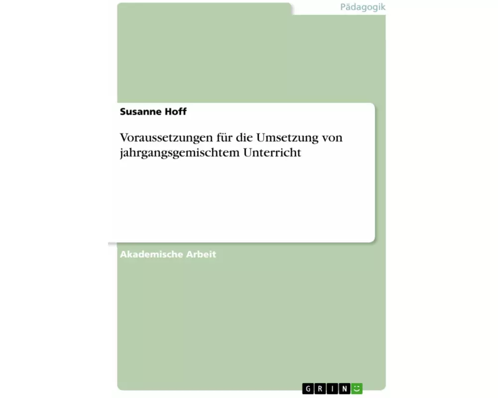 Voraussetzungen für die Umsetzung von jahrgangsgemischtem Unterricht